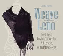 Image of weave leno in depth instructions for all levels with 7 projects