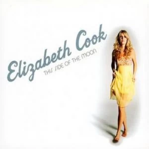 image of This Side of the Moon by Elizabeth Cook CD Album