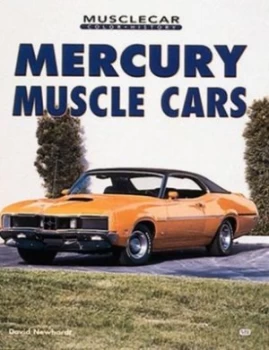 Image of Mercury Muscle Cars by David Newhardt Book