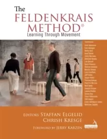 Image of The Feldenkrais Method : Learning Through Movement