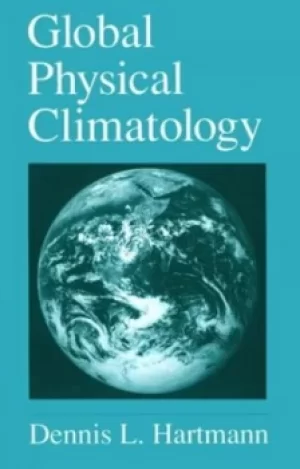 Image of Global physical climatology by Dennis L. Hartmann