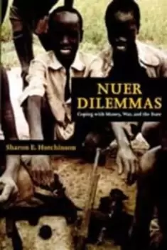 Image of Nuer dilemmas by Sharon Elaine Hutchinson