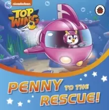 Image of Top Wing: Penny to the Rescue!