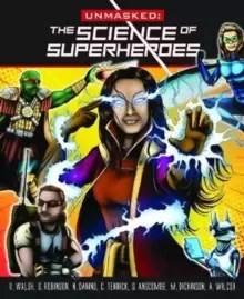 Image of Unmasked : Science Behind Superheroes