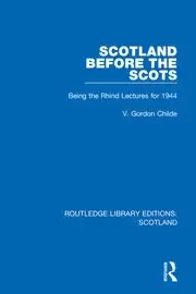 Image of Scotland Before the Scots Being the Rhind Lectures for 1944