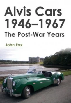 Image of Alvis Cars 1946-1967 by John Fox