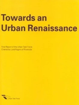 Image of Towards an Urban Renaissance by The Urban Task Force Book