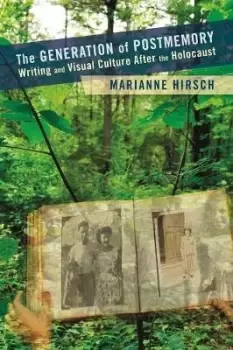 Image of The Generation of Postmemory by Marianne Hirsch