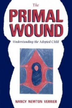 Image of The Primal Wound Understanding the Adopted Child by Nancy Verrier Paperback