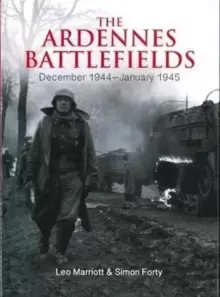 Image of The Ardennes Battlefields : December 1944-January 1945