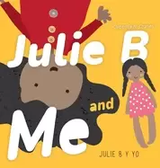Image of julie b and me julie b y yo bilingual childrens book english spanish