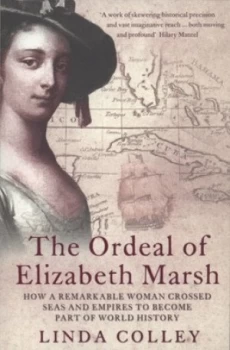 Image of The Ordeal of Elizabeth Marsh by Linda Colley Paperback