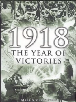 Image of 1918 by Martin Marix Evans Hardback