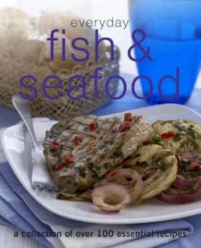 Image of Everyday Fish and Seafood Hardback