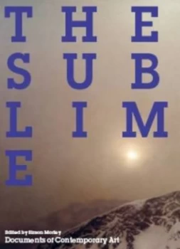 Image of The Sublime by Simon Morley and Whitechapel Art Gallery Book