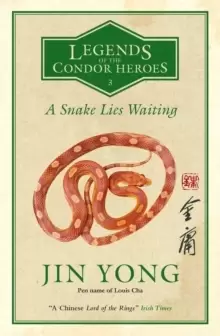 Image of A Snake Lies Waiting : Legends of the Condor Heroes Vol. 3