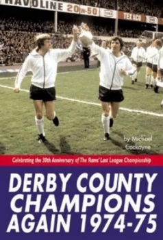 Image of Derby County Champions 1974-75 by Michael Cockayne Hardback