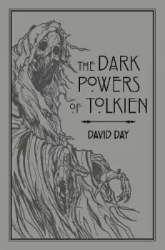 Image of The Dark Powers of Tolkien by David Day