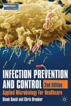 Image of Infection Prevention and Control by Dinah Gould Book
