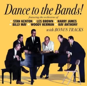 Image of Dance to the Bands With Bonus Tracks by Various Artists CD Album