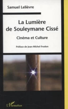 Image of La Lumire De Souleymane Ciss by Samuel Lelivre Paperback
