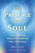 Image of presence of the soul transforming your life through soul awareness