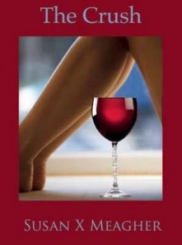 Image of The Crush by Susan X Meagher Paperback
