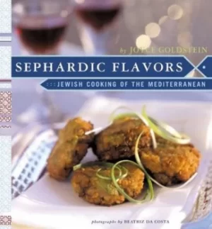 Image of Sephardic flavors by Joyce Esersky Goldstein