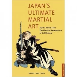 Image of Japans Ultimate Martial Art by Darrell Craig Book