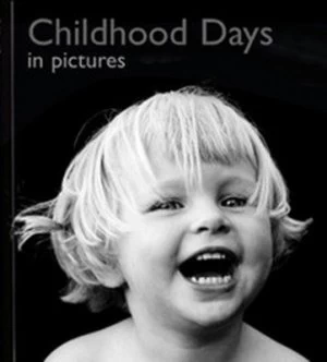 Image of Childhood Days in Pictures by Helen J Bate Hardback