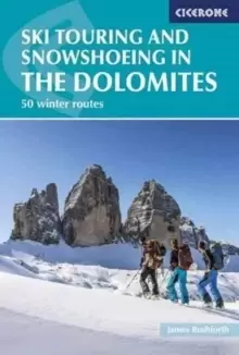 Image of Ski Touring and Snowshoeing in the Dolomites : 50 winter routes