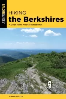 Image of Hiking the Berkshires : A Guide to the Area's Greatest Hikes