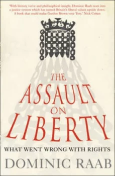 Image of The Assault on Liberty by Dominic Raab Paperback