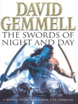 Image of The Swords of Night and Day by David Gemmell Hardback