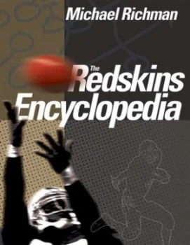 Image of The Redskins encyclopedia by Michael Richman