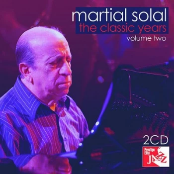 image of The Classic Years - Volume 2 by Martial Solal CD Album