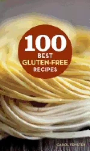 Image of 100 best gluten free recipes