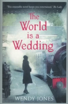 Image of The World Is a Wedding by Wendy Jones Book