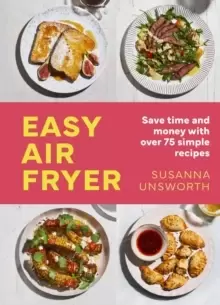 Image of Easy Air Fryer : 75 simple recipes with UK measurements