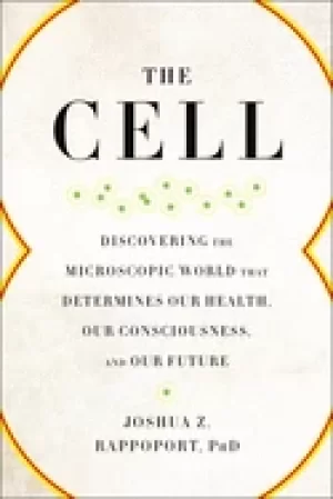 Image of cell discovering the microscopic world that determines our health our cons