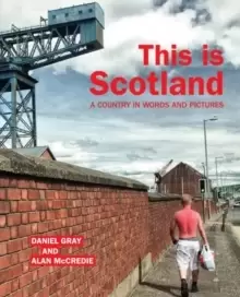 Image of This is Scotland : A Country in Words and Pictures