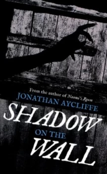 Image of Shadow on the wall by Jonathan Aycliffe