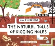 Image of Moles Present the Natural Tolls of Digging Holes