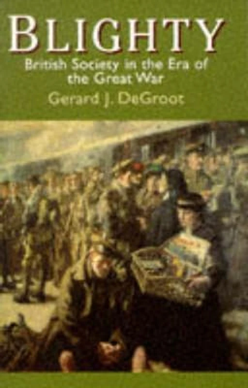 Image of Blighty by Gerard J. De Groot Paperback