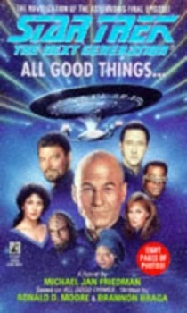 Image of All Good Things by Michael Jan Friedman Book