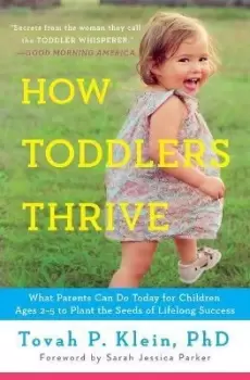 Image of How Toddlers Thrive by Tovah P Klein