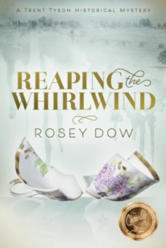 Image of Reaping the Whirlwind : A Trent Tyson Historical Mystery Paperback / softback
