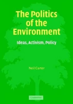 Image of The Politics of the Environment by Neil Carter Paperback