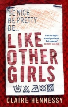 Image of Like Other Girls by Claire Hennessy Book