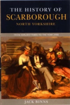 Image of The History of Scarborough by Jack Binns Paperback